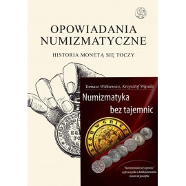 Opowiadania Numizmatyczne + Numizmatyka bez tajemnic