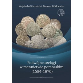 Podwójne szelągi w mennictwie pomorskim