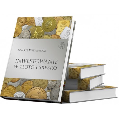 Opowiadania Numizmatyczne +Inwestowanie w złoto i srebro